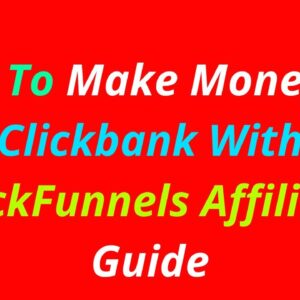 How To Make Money On Clickbank With ClickFunnels Affiliate Guide #Shorts