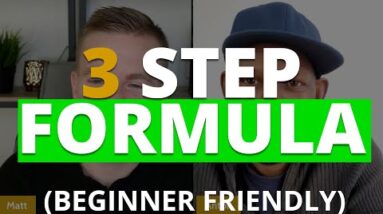A 3 Step Formula That Even Works For Beginners