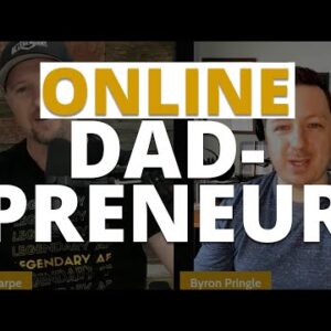 Hard Working Dad to Online Dadpreneur