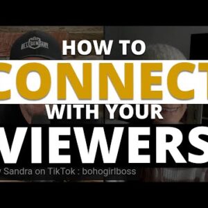How to Create CONNECTION With Your Viewers
