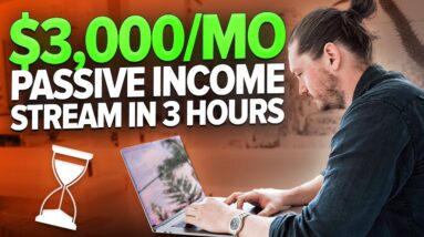 I Created A $3k/mo Passive Income Stream In 3 Hours (Here's How!)