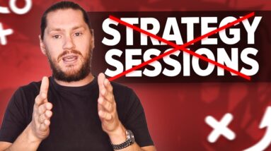 Why You Don't Need More Strategy Sessions For Your Coaching Business
