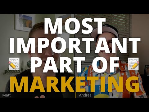 The Most IMPORTANT Part of Marketing