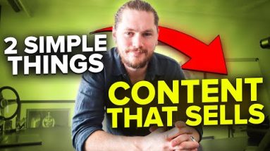 You MUST Include These 2 Things In Your Content To Make Sales In 2022