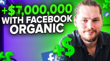 I Made Millions With Facebook Organic Marketing... Here's How!