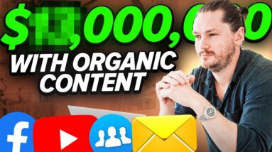 I Used THESE 11 Posts To Sell Millions With Organic Content Marketing!