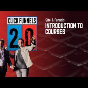 Introduction to Courses in ClickFunnels 2.0
