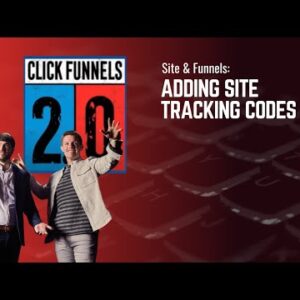 Adding Site Tracking Codes in ClickFunnels 2.0
