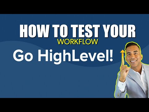 GoHighlevel Testing Workflow go high level go high level tutorial gohighlevel queen gohighlevel crm