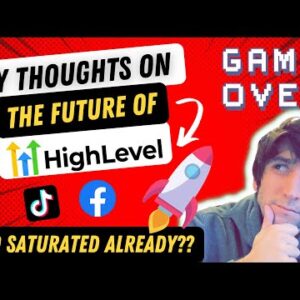 The Future of HighLevel! Where I think GoHighLevel will be in the Next Few Years!