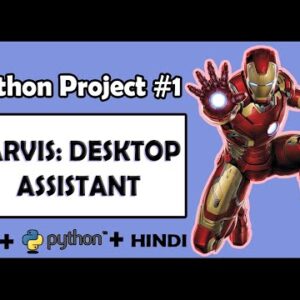 Project 1: Iron Man Jarvis AI Desktop Voice Assistant | Python Tutorials For Absolute Beginners #120