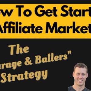 How To Get Started In Affiliate Marketing | Affiliate Marketing For Beginners