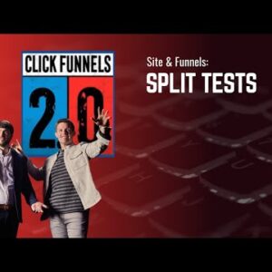 Split Tests in ClickFunnels 2.0