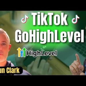 TikTok Lead Integrations In GoHighLevel w/ Shaun Clark