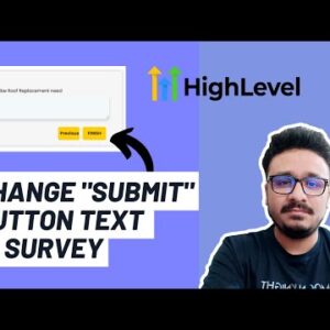 How To Change Your GoHighLevel Survey Button Texts | GHL Survey “SUBMIT” Button Text Change