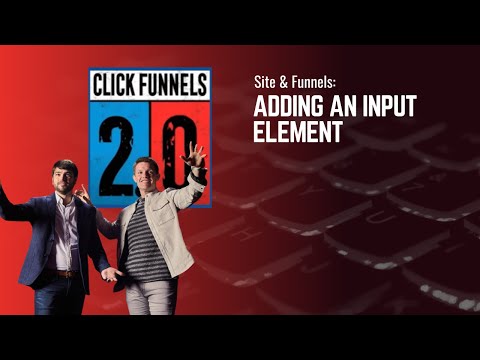 Adding an Input Element in ClickFunnels 2.0