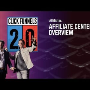 Affiliate Center Overview in ClickFunnels 2.0