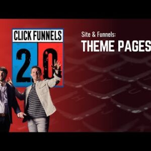 Theme Pages in ClickFunnels 2.0