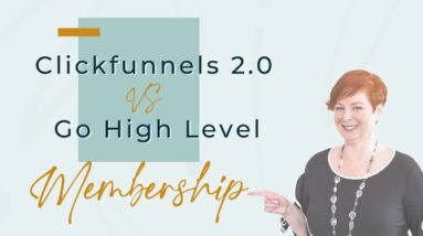 Clickfunnels 2.0 vs Gohighlevel Membership
