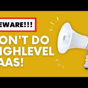 Why You Should NOT Do GoHighLevel SaaS & What You Really Should Do