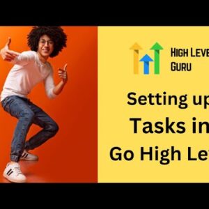 Task in go high level – Setting up a task in Go High Level
