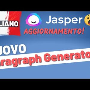 Jasper AI – Aggiornamento: NUOVO Paragraph Generator! Scrivi paragrafi ancora migliori con la A.I.