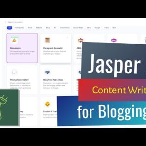 Jasper AI Content Writer for Blogging