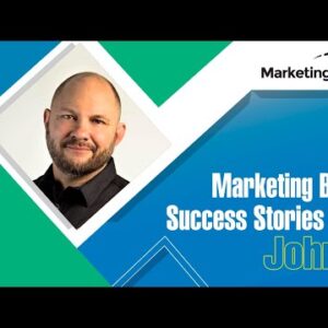 Marketing Boost Success Stories with John R