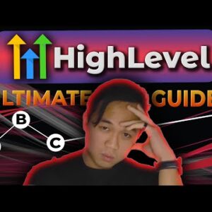 Ultimate Go High Level Tutorial | How To Use GoHighLevel In 2023