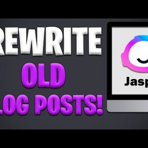 How To Rewrite Old Blog Post With Jasper Ai [EASY 2023 TUTORIAL]