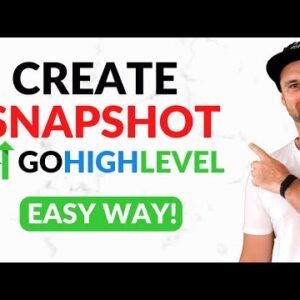 How to Create a Snapshot in GoHighLevel ❇️  The Simple Way!