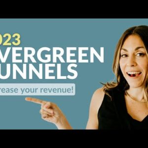 3 evergreen funnels you need in 2023