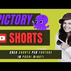 Pictory AI : Come creare Youtube Shorts in pochi minuti